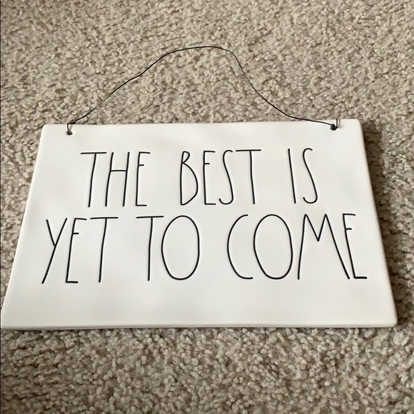 Rae Dunn Other - Rae Dunn sign The Best Is Yet To Come